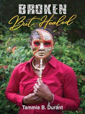 cover image of Broken But Healed
